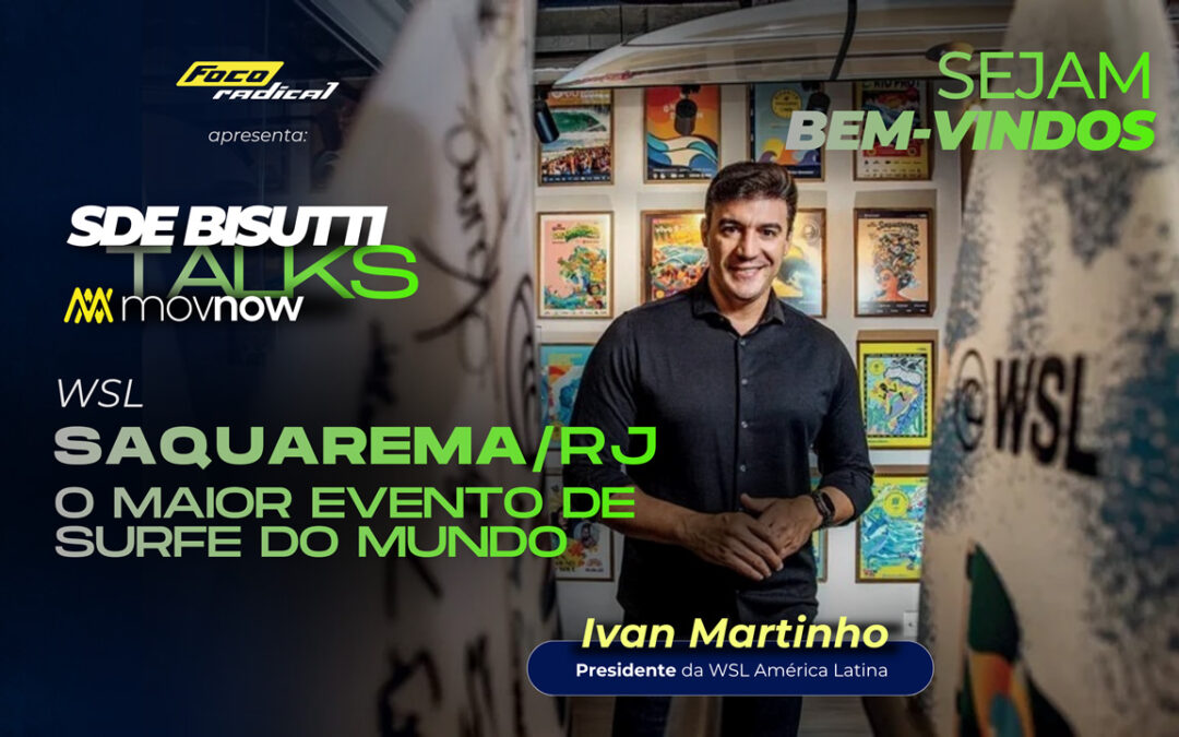11/08 – SDE Bisutti Talks com Ivan Martinho em Saquarema/RJ